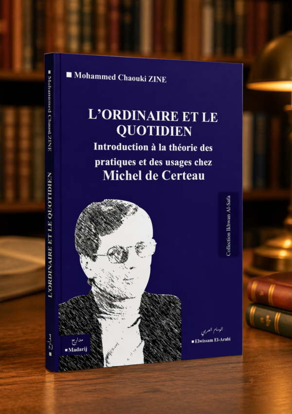 L’ Ordinaire Et Le Quotidien Chez Michel De Certeau