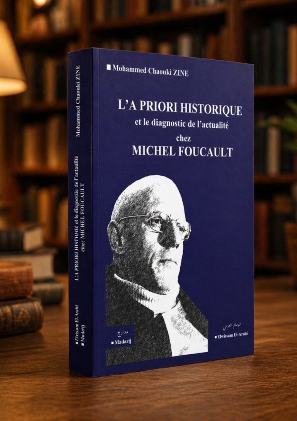 L’A Priori Historique Et Le Diagnostique De L’Actualite Chez Michel Foucault